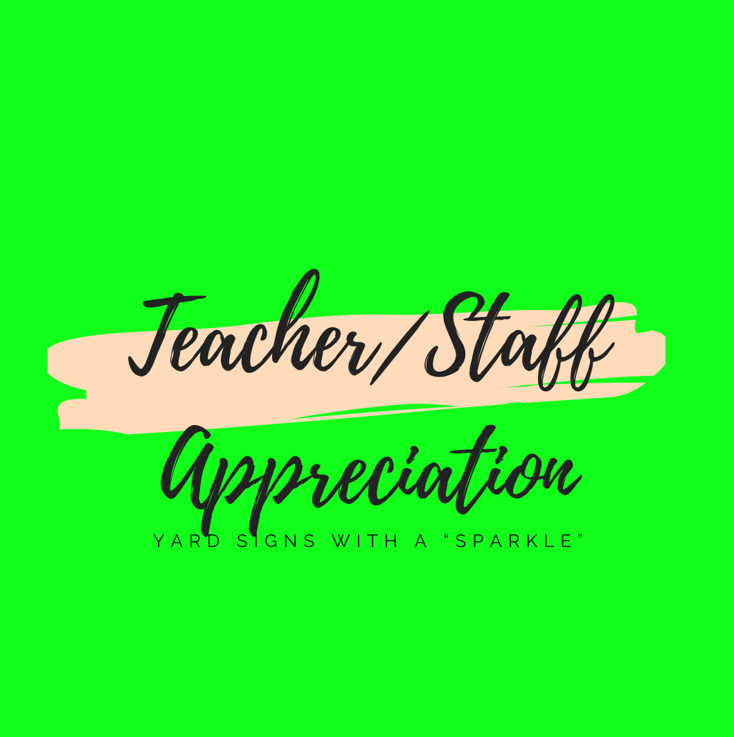 Teacher and   Staff Appreciation